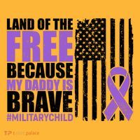 Land Of The Free Because My Daddy Is Brave #Militarychild T-Shirt thumb 7