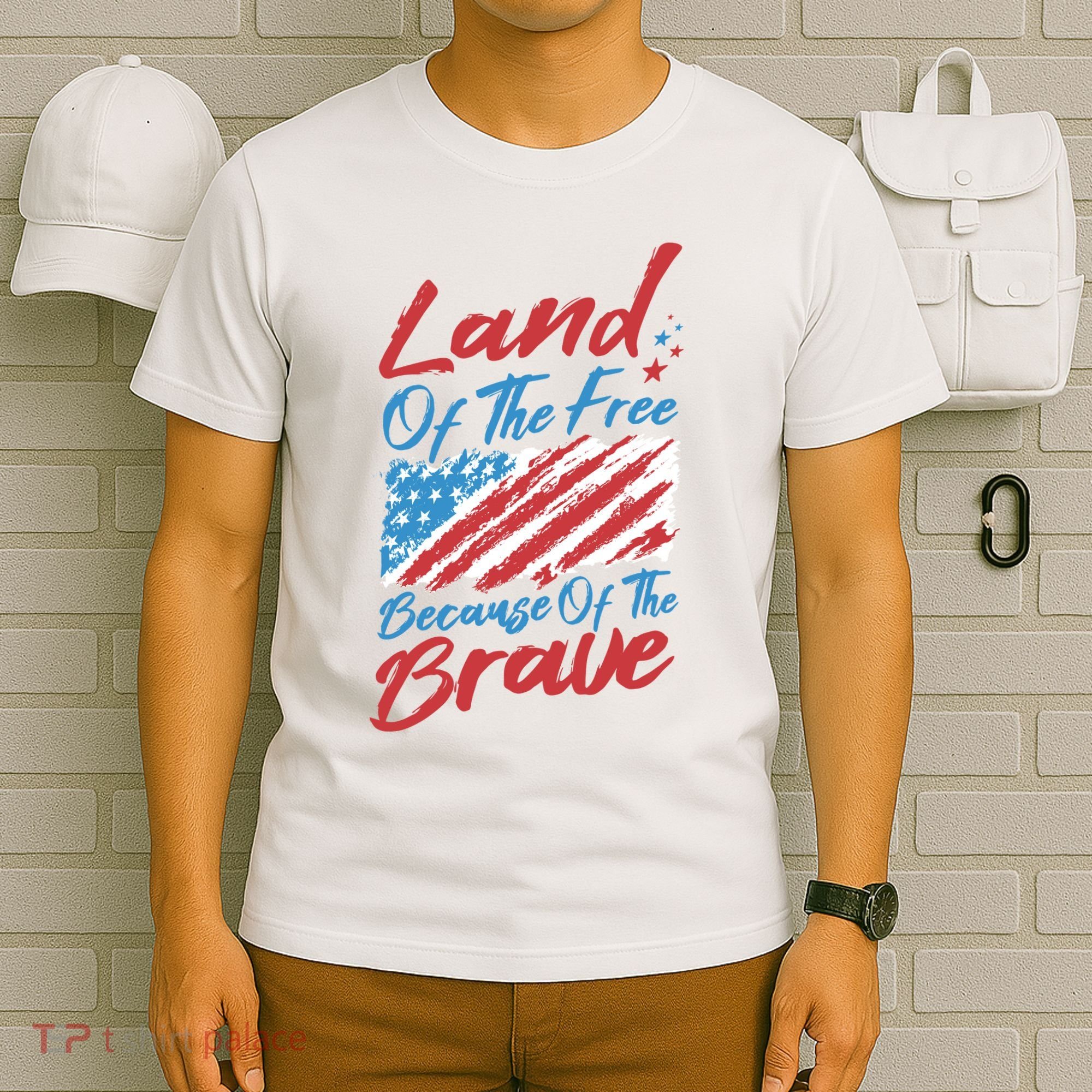 Land Of The Free Because Of The Brave American Flag T-Shirt