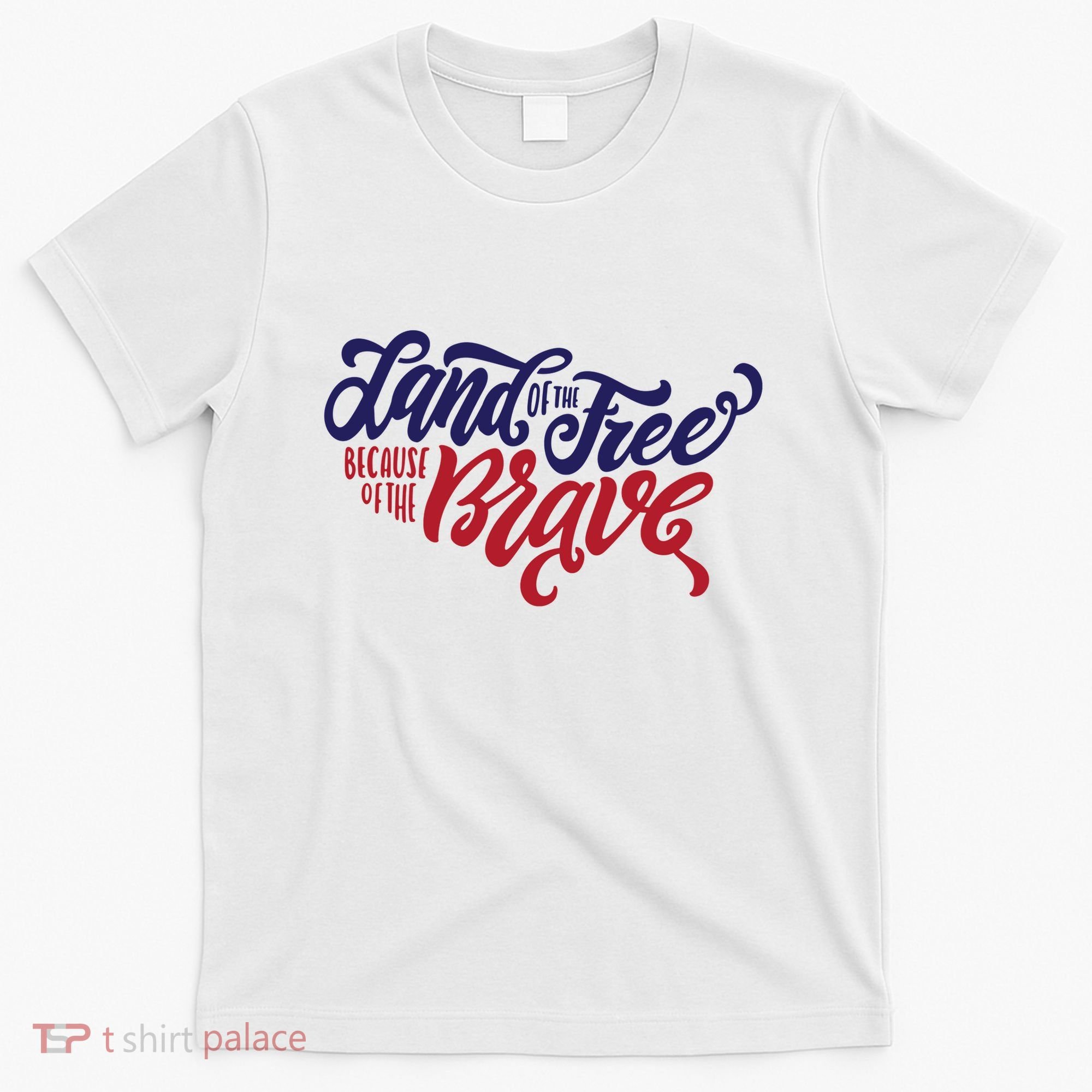 Land of the Free Because of the Brave T-Shirt