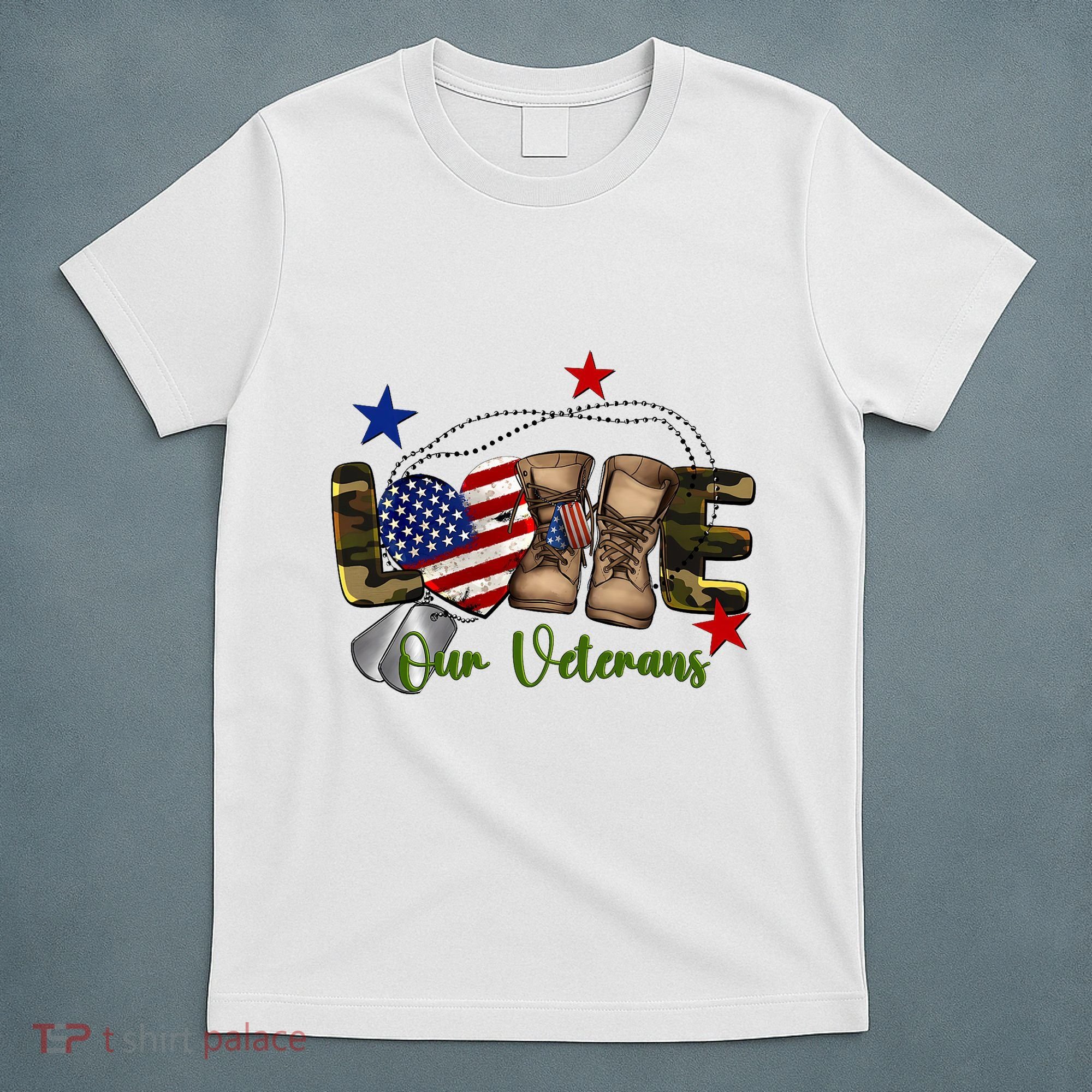 Love Our Veterans Day Proud Military American Flag T-Shirt