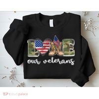 Love Our Veterans Support Our Veterans Sweatshirt thumb 2