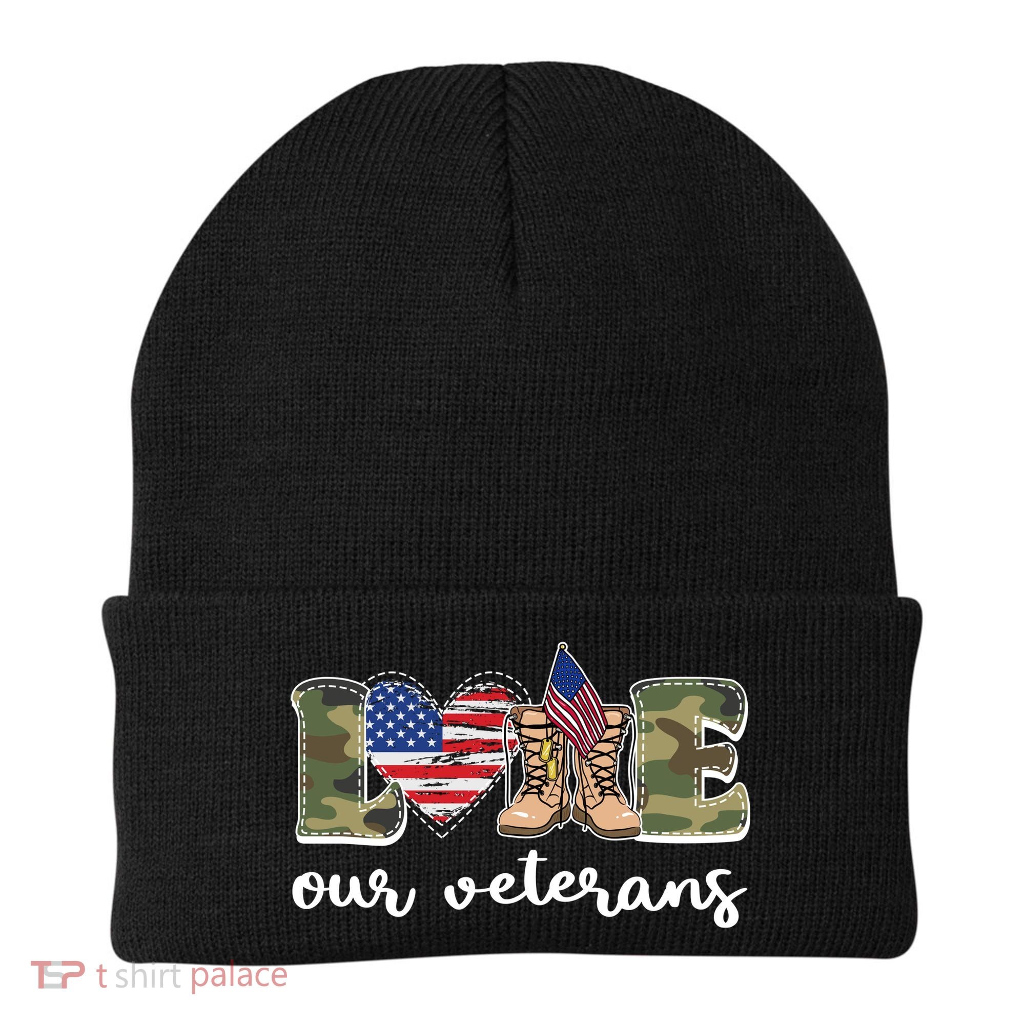 Love Our Veterans Support Our Veterans Beanie