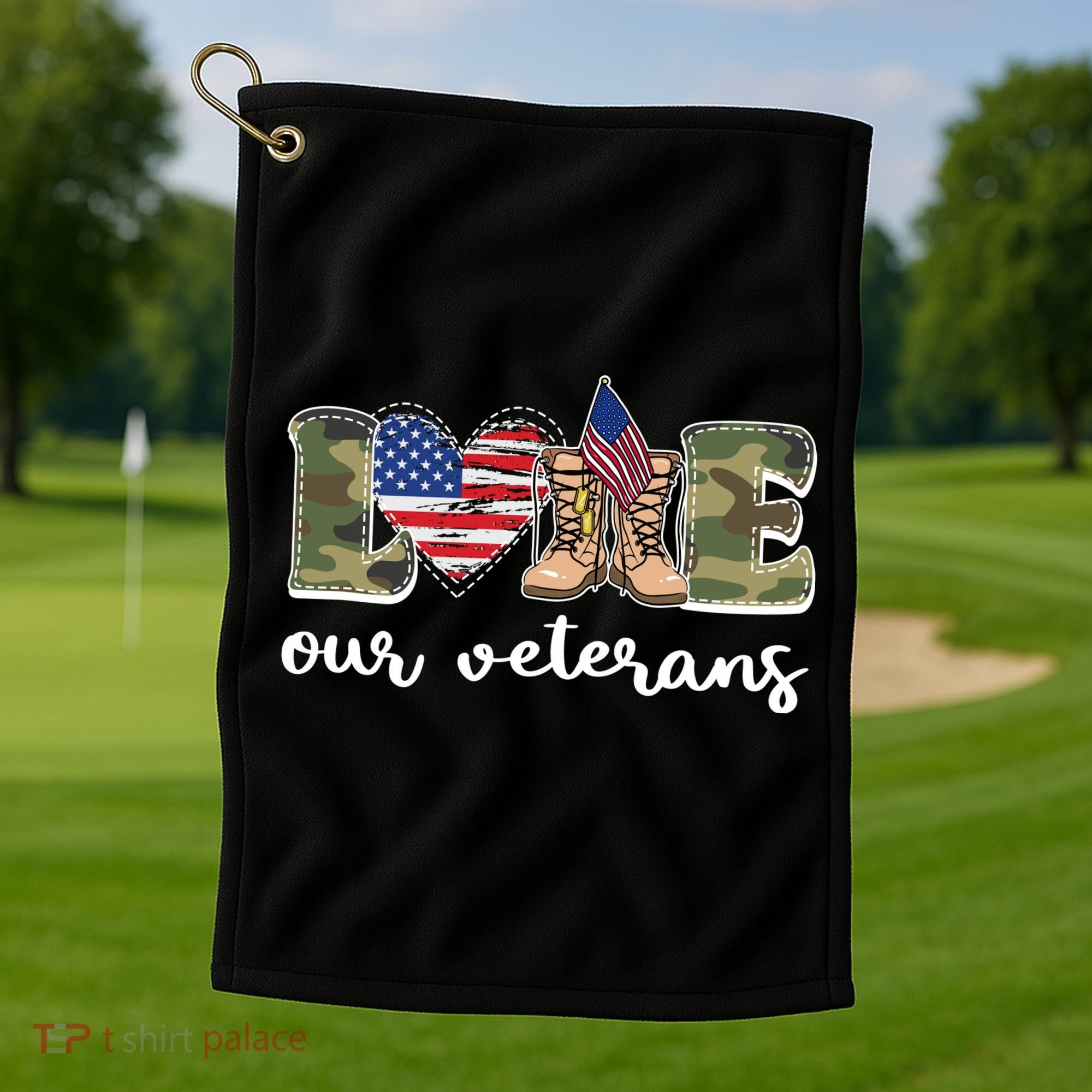 Love Our Veterans Support Our Veterans Golf Towel