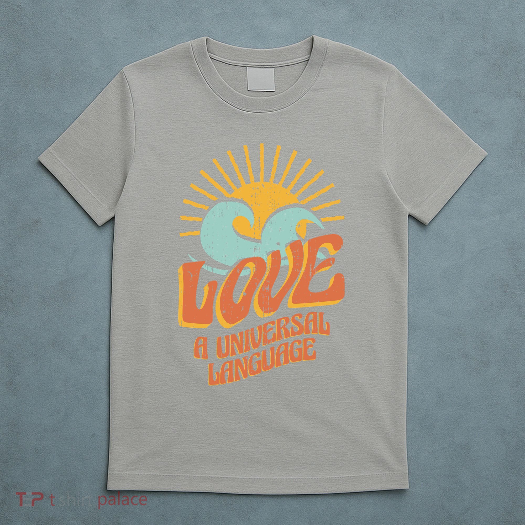 Love A Universal Language T-Shirt