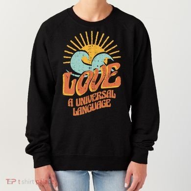 Love A Universal Language Women's Sweatshirt