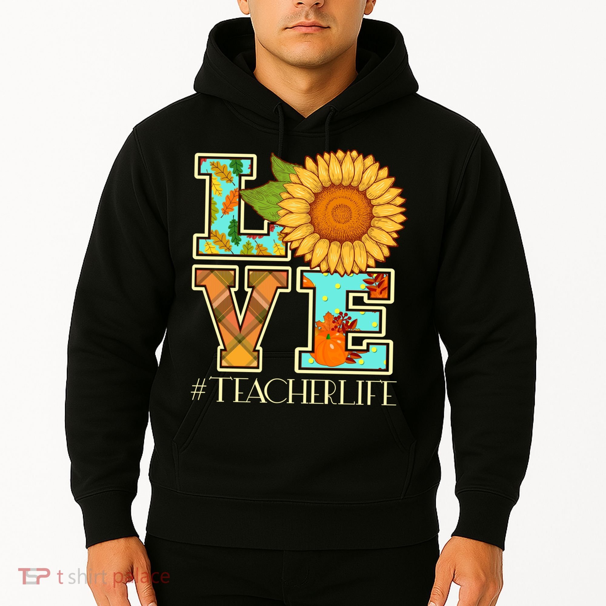Love Autumn Fall #Teacher Life Hoodie