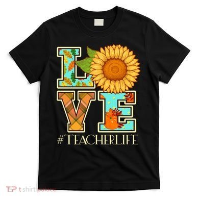 Love Autumn Fall #Teacher Life T-Shirt
