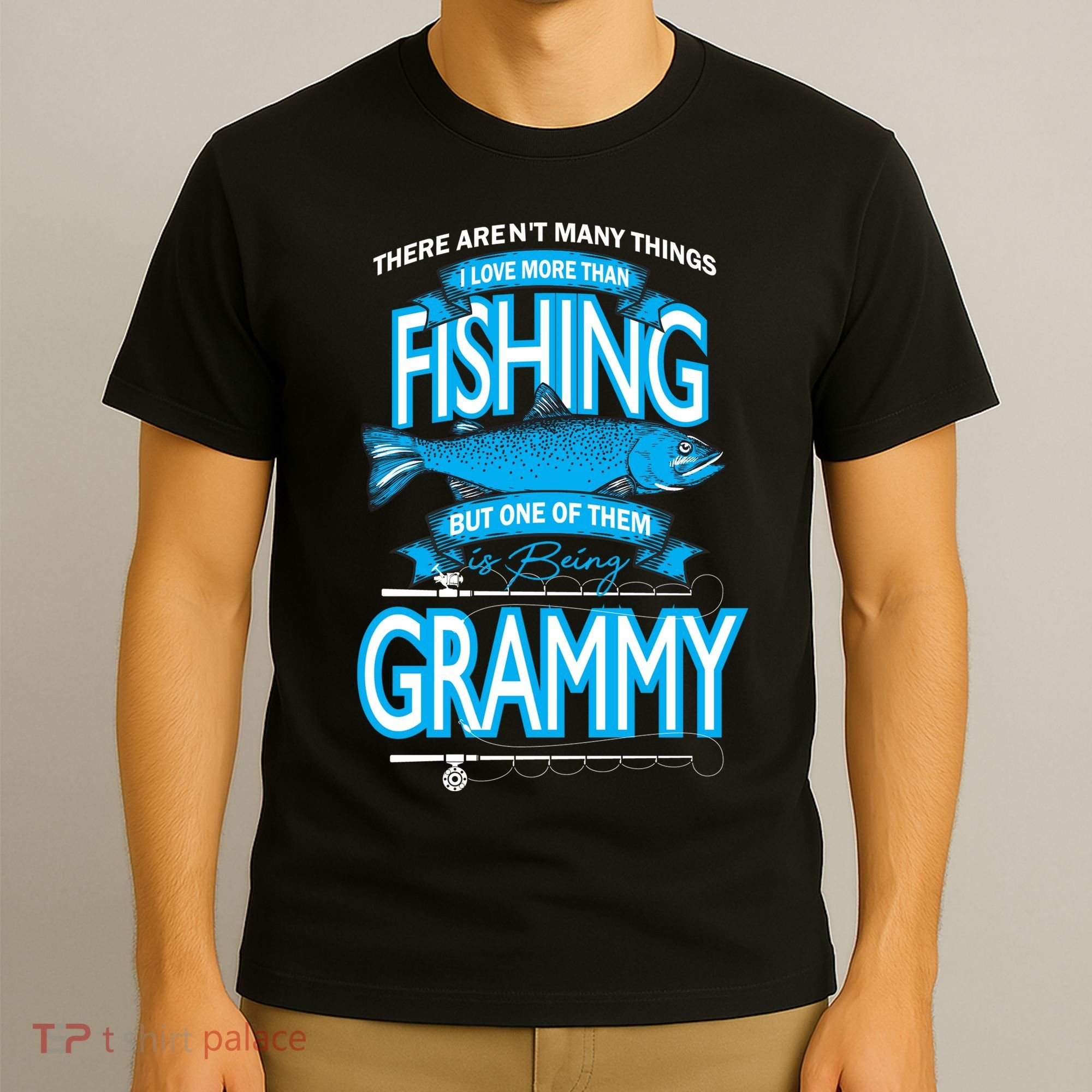 Love Being Grammy More Than Fishing T-Shirt