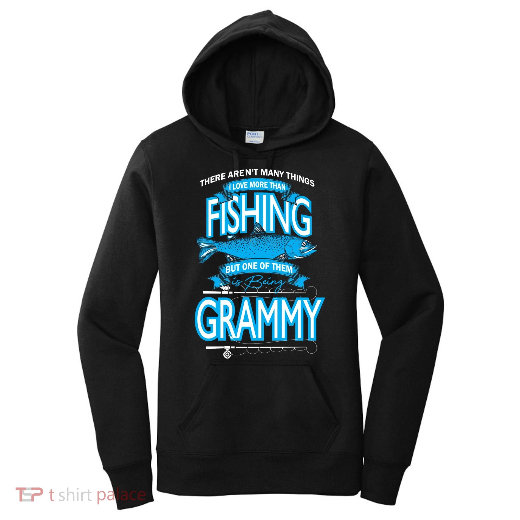 Love Being Grammy More Than Fishing Women's Hoodie