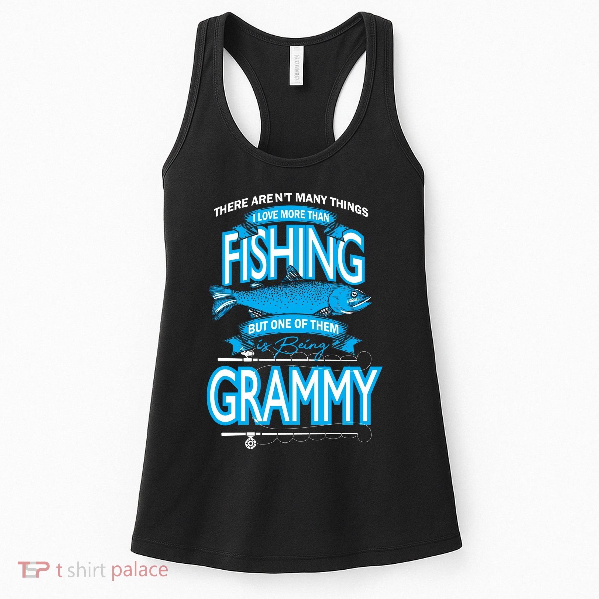 Love Being Grammy More Than Fishing Women's Tank Top