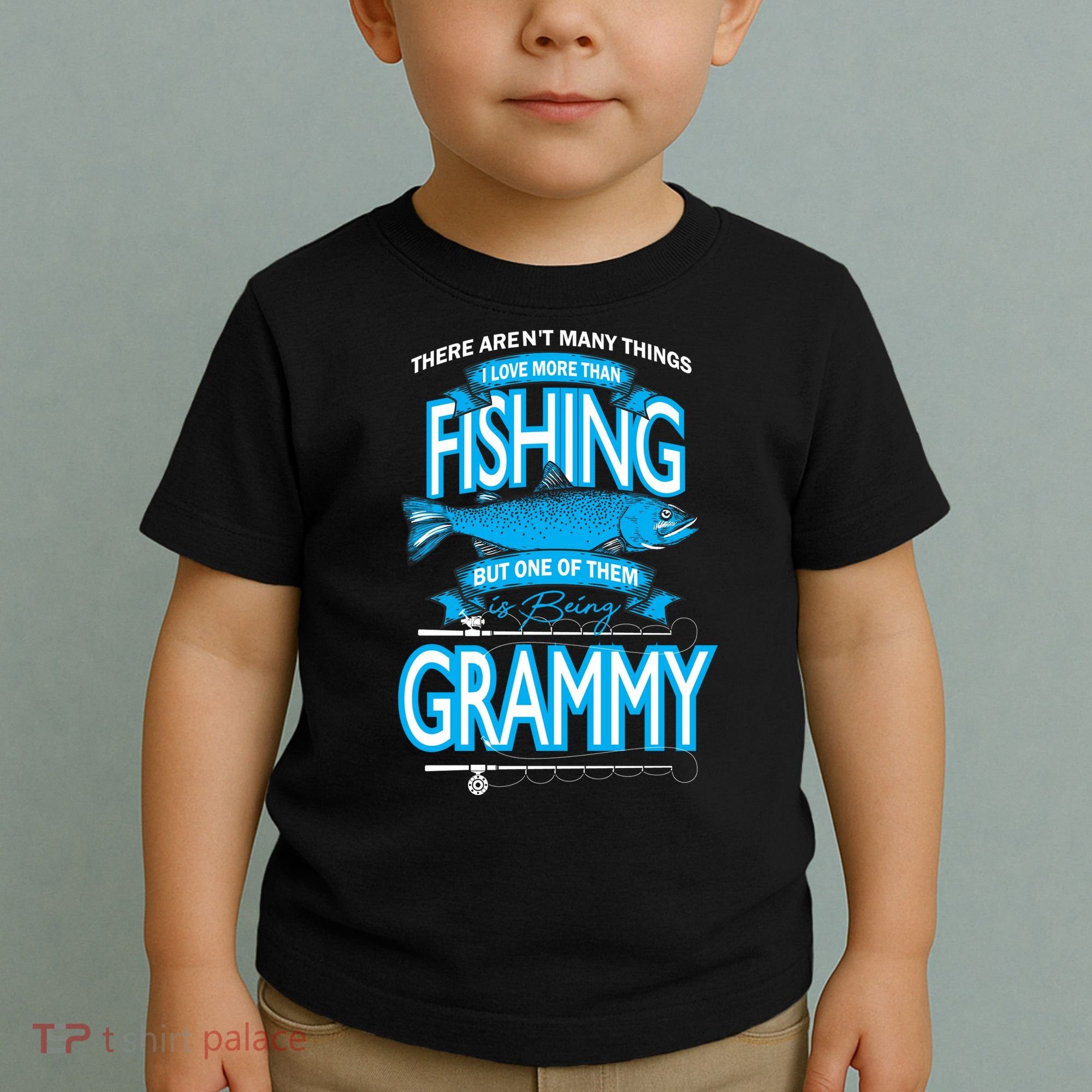 Love Being Grammy More Than Fishing Toddler T-Shirt