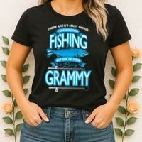 Love Being Grammy More Than Fishing Women's T-Shirt thumb 2