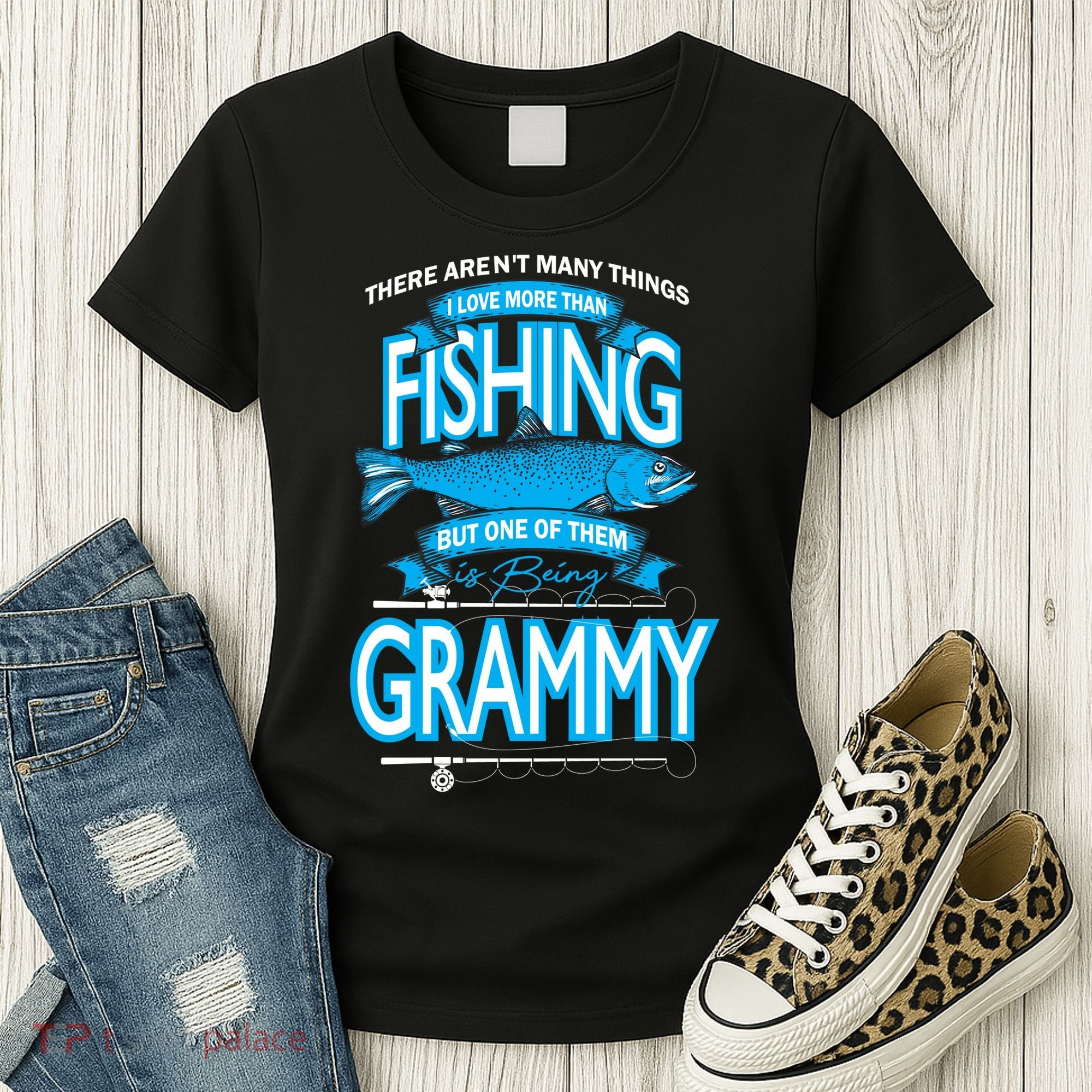 Love Being Grammy More Than Fishing Women's T-Shirt