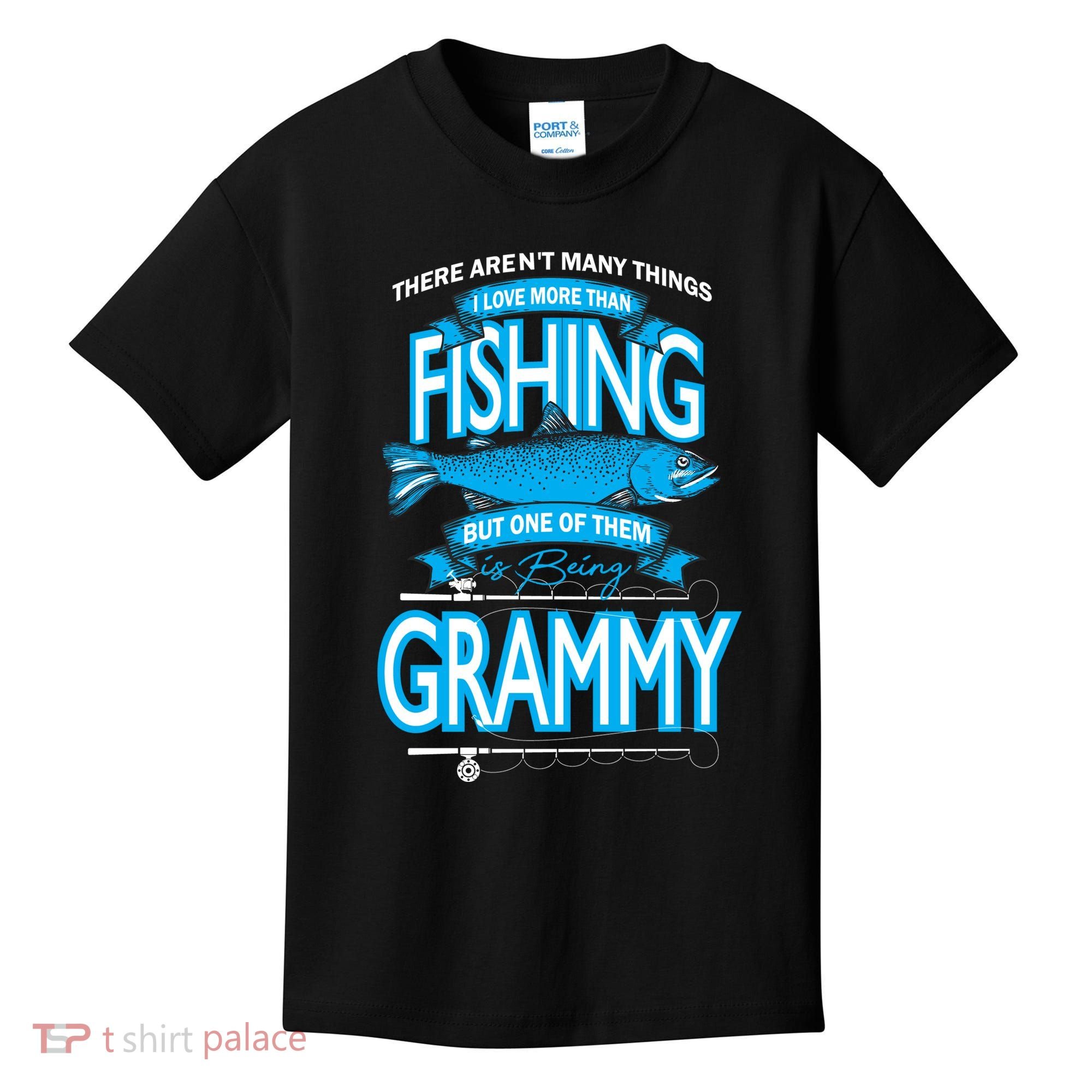 Love Being Grammy More Than Fishing Kids T-Shirt