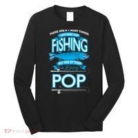 Love Being Pop More Than Fishing Long Sleeve Shirt thumb 0