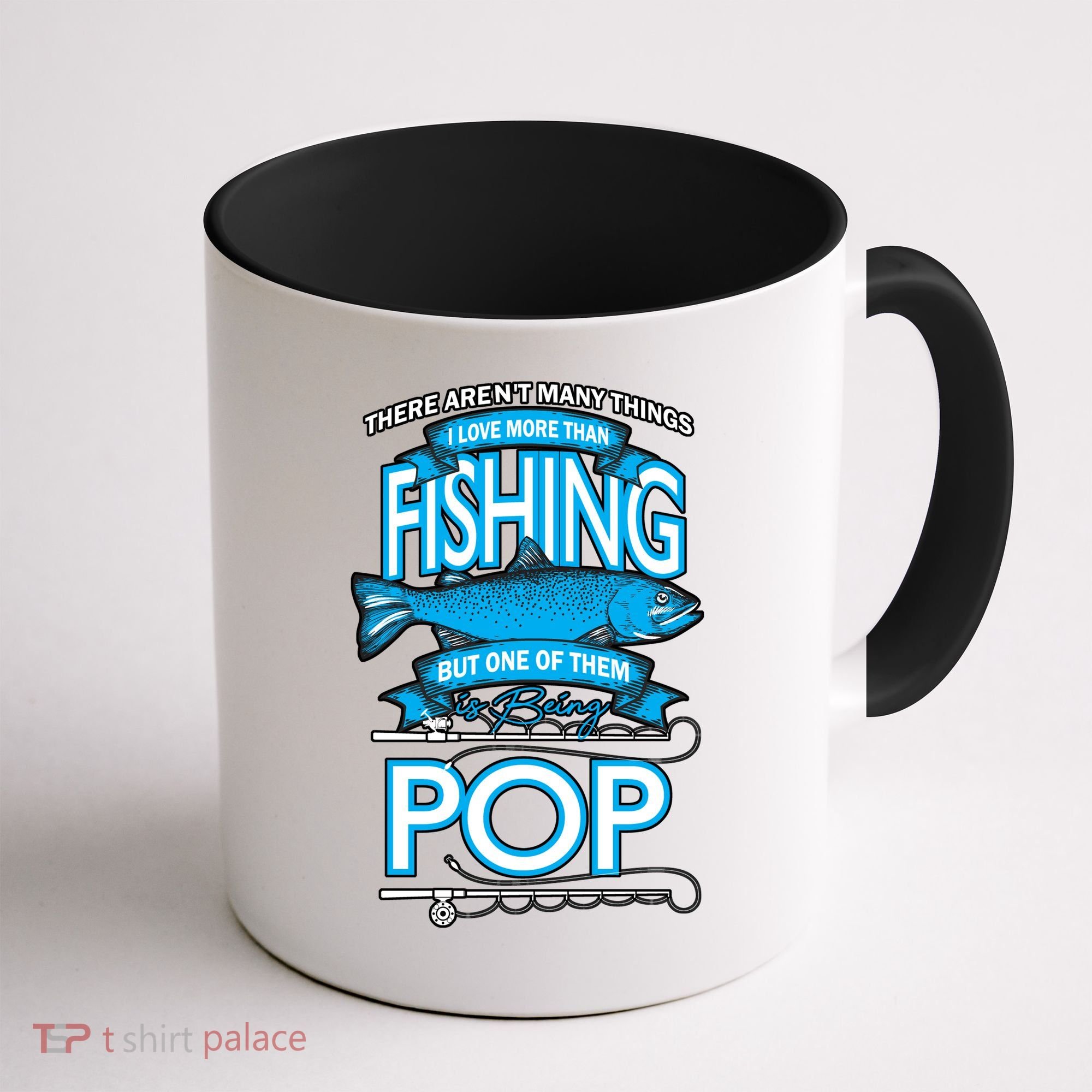 Love Being Pop More Than Fishing Coffee Mug