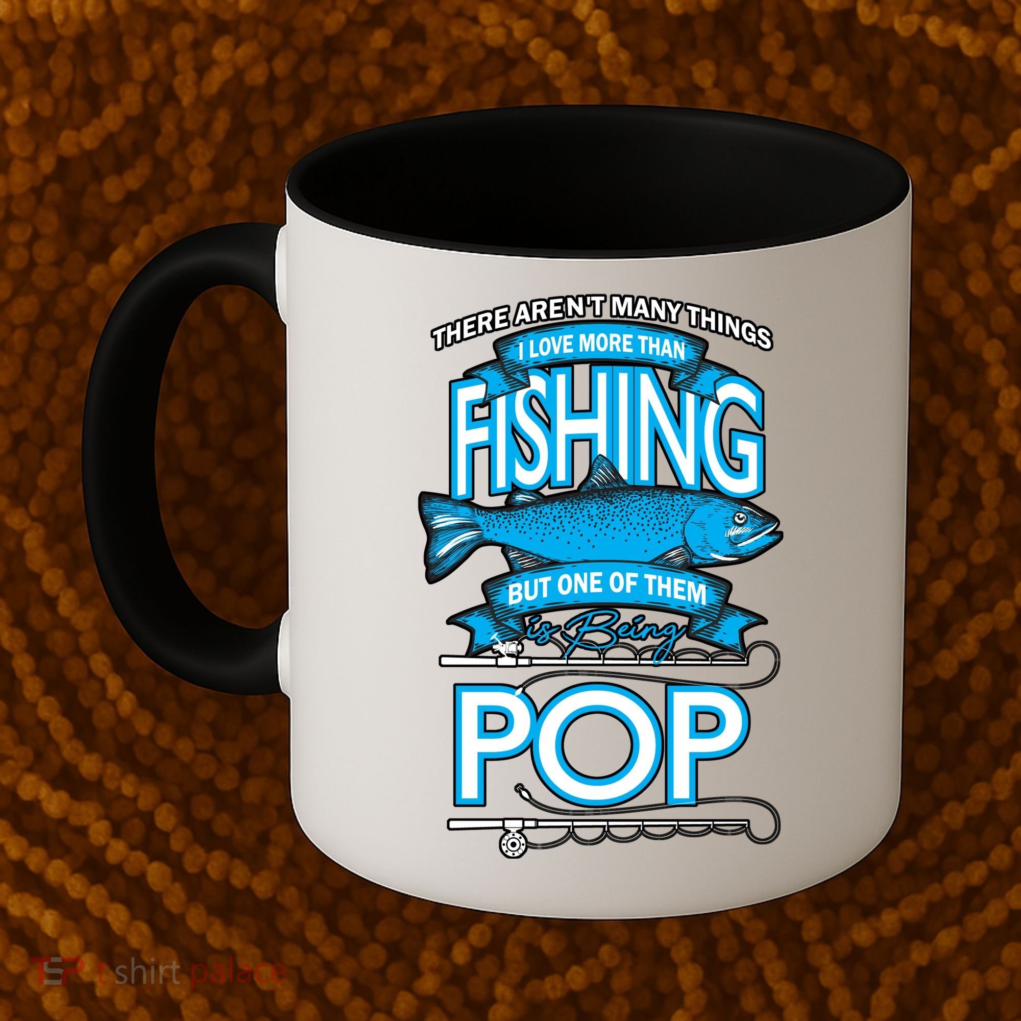 Love Being Pop More Than Fishing Coffee Mug