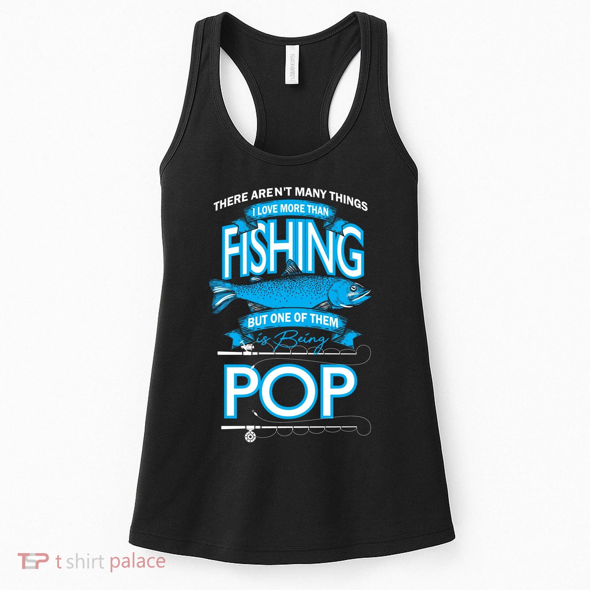 Love Being Pop More Than Fishing Women's Tank Top