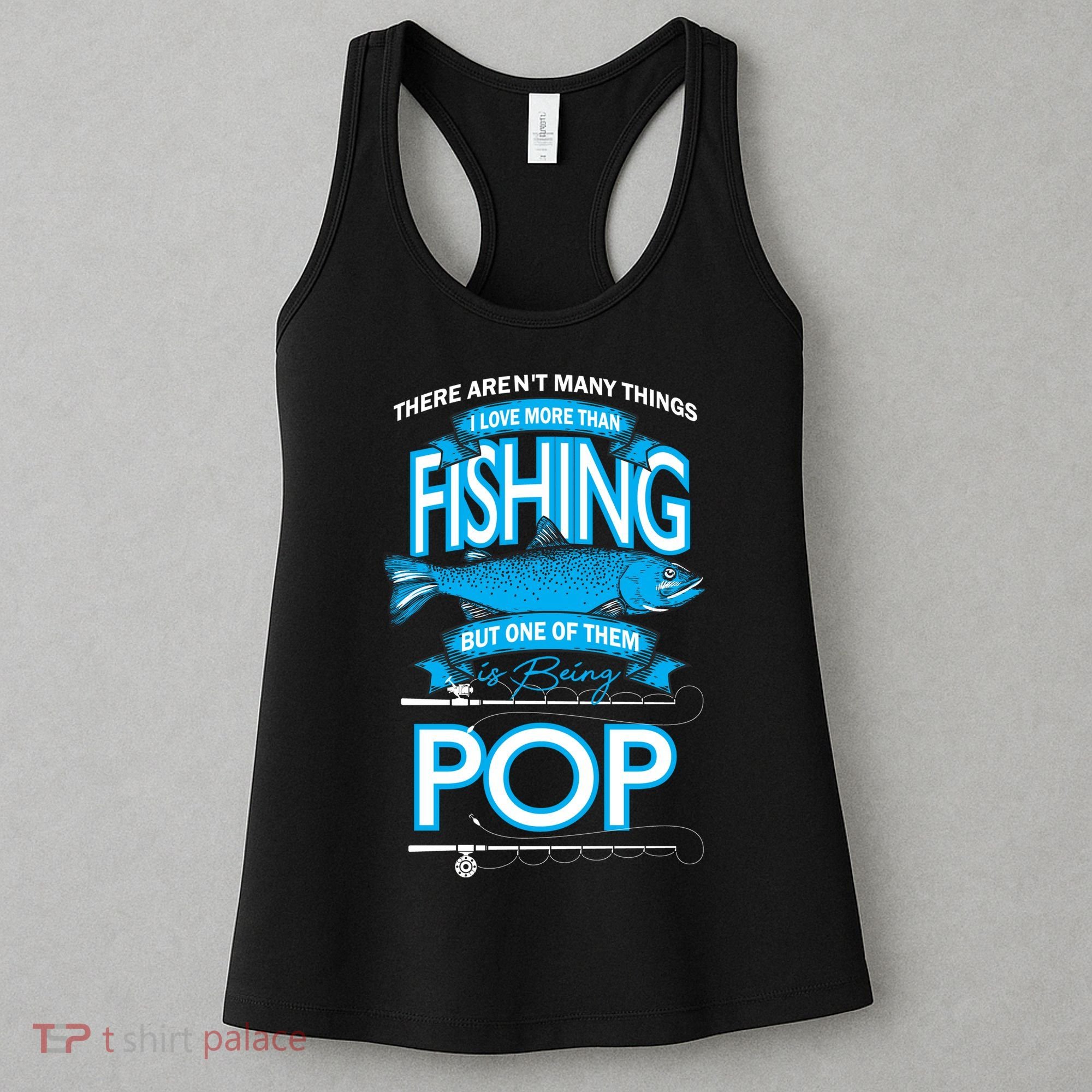 Love Being Pop More Than Fishing Women's Tank Top