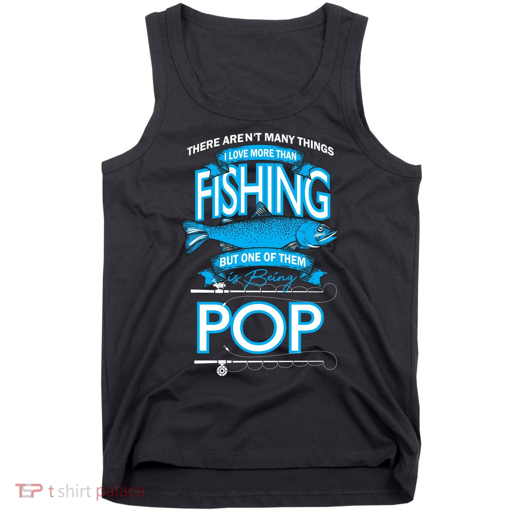 Love Being Pop More Than Fishing Tank Top