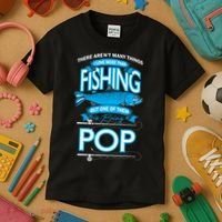 Love Being Pop More Than Fishing Kids T-Shirt thumb 3