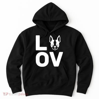 Love Boston Terrier  Hoodie