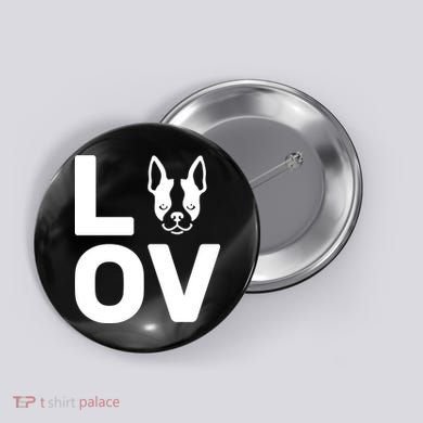 Love Boston Terrier  Button