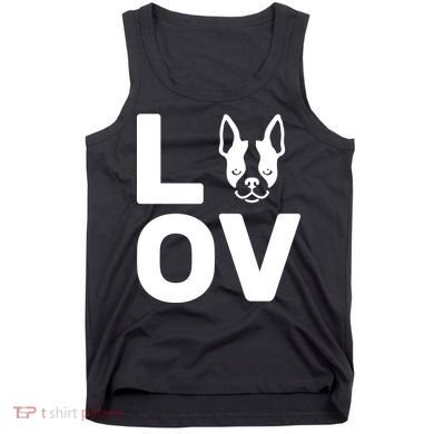 Love Boston Terrier  Tank Top