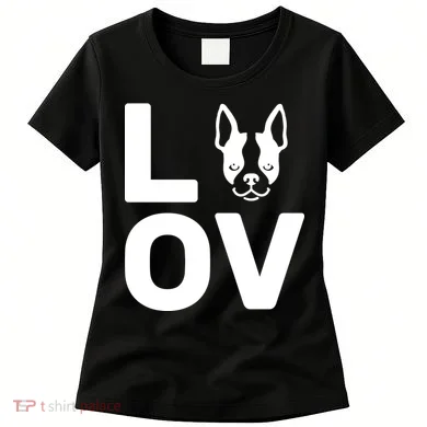 Love Boston Terrier  Women's T-Shirt