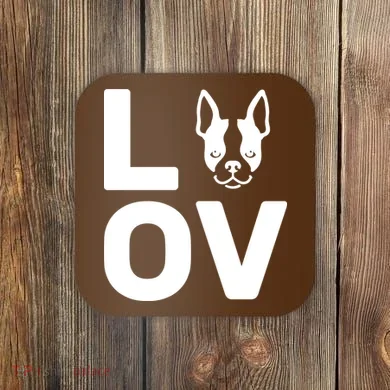 Love Boston Terrier  Coaster