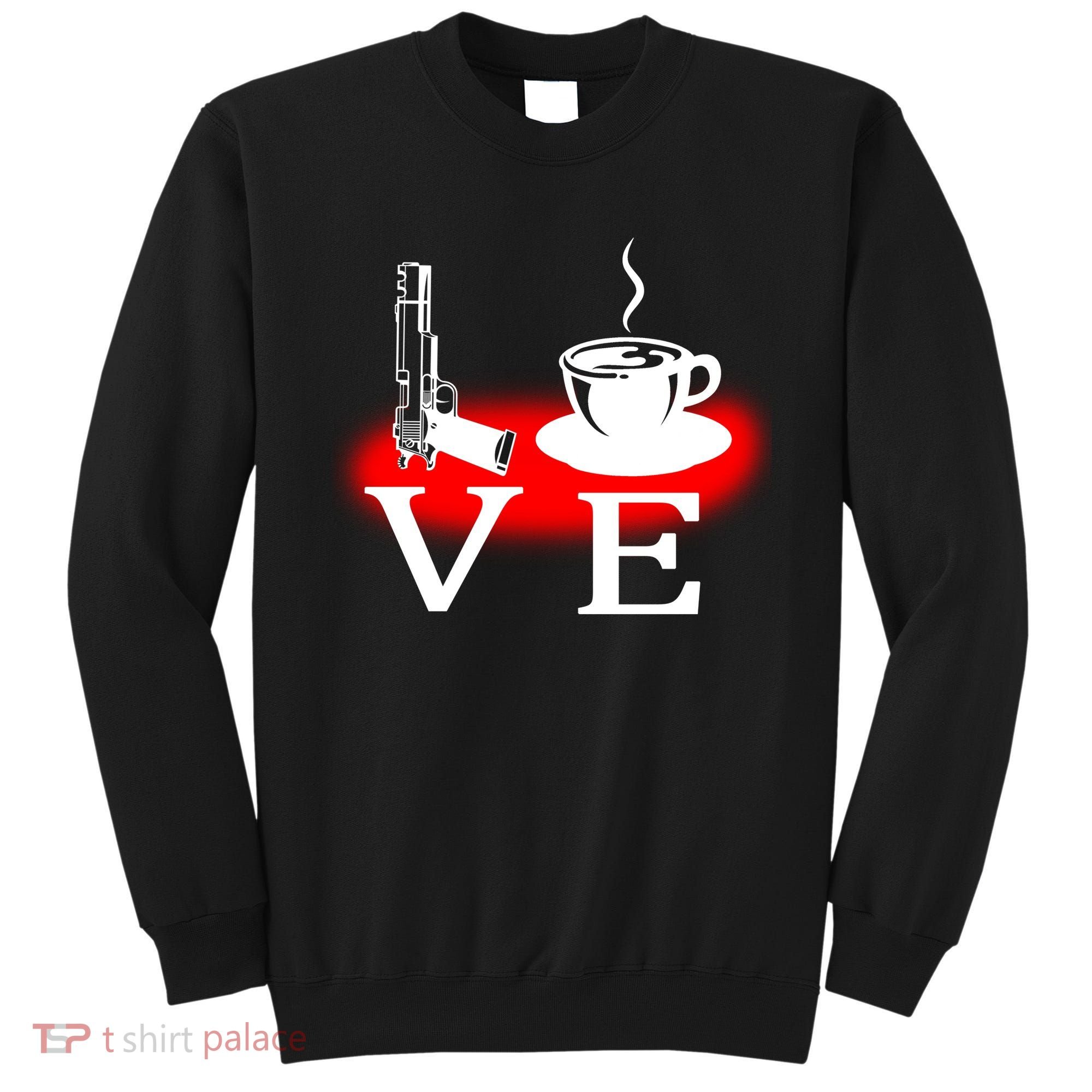 Love Coffee And Guns Sweatshirt