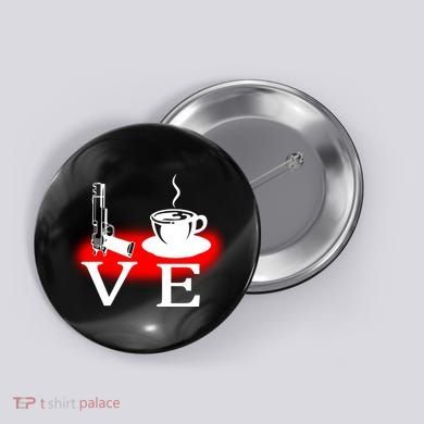 Love Coffee And Guns Button