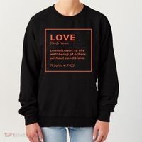 Love Definition John 4:7-12 Women's Sweatshirt thumb 0
