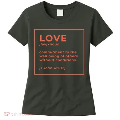 Love Definition John 4:7-12 Women's T-Shirt