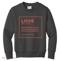 Love Definition John 4:7-12 Kids Sweatshirt thumb 0