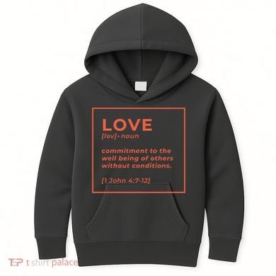 Love Definition John 4:7-12 Kids Hoodie