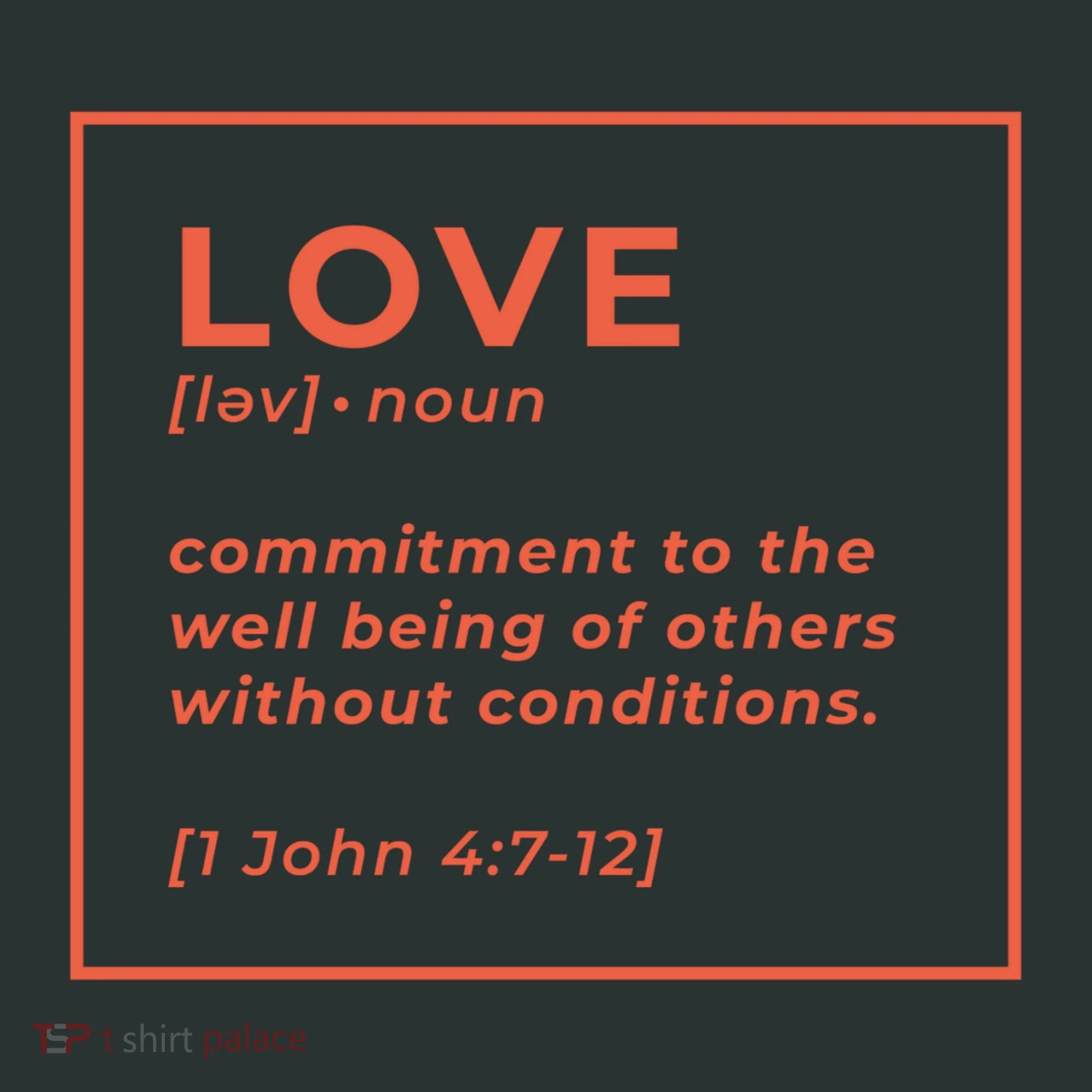 Love Definition John 4:7-12 Kids T-Shirt