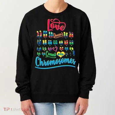 Love Doesn't Count Chromosomes Women's Sweatshirt