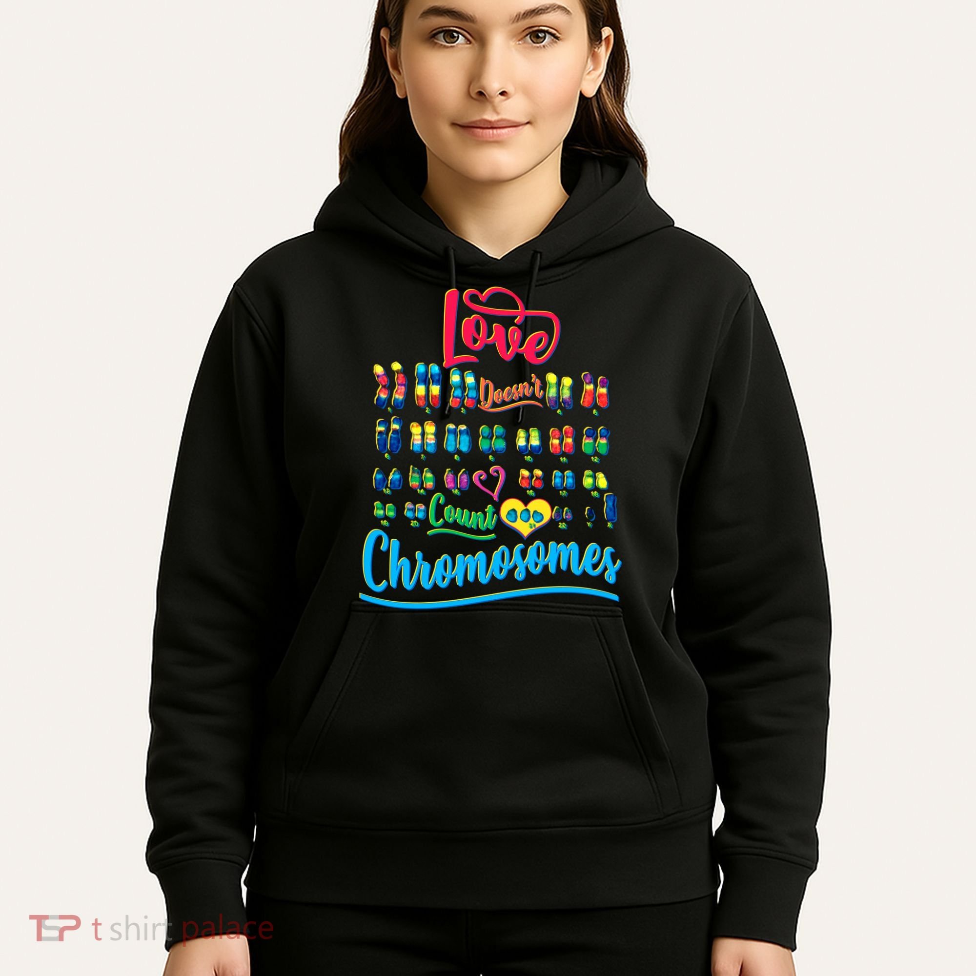 Love Doesn't Count Chromosomes Hoodie