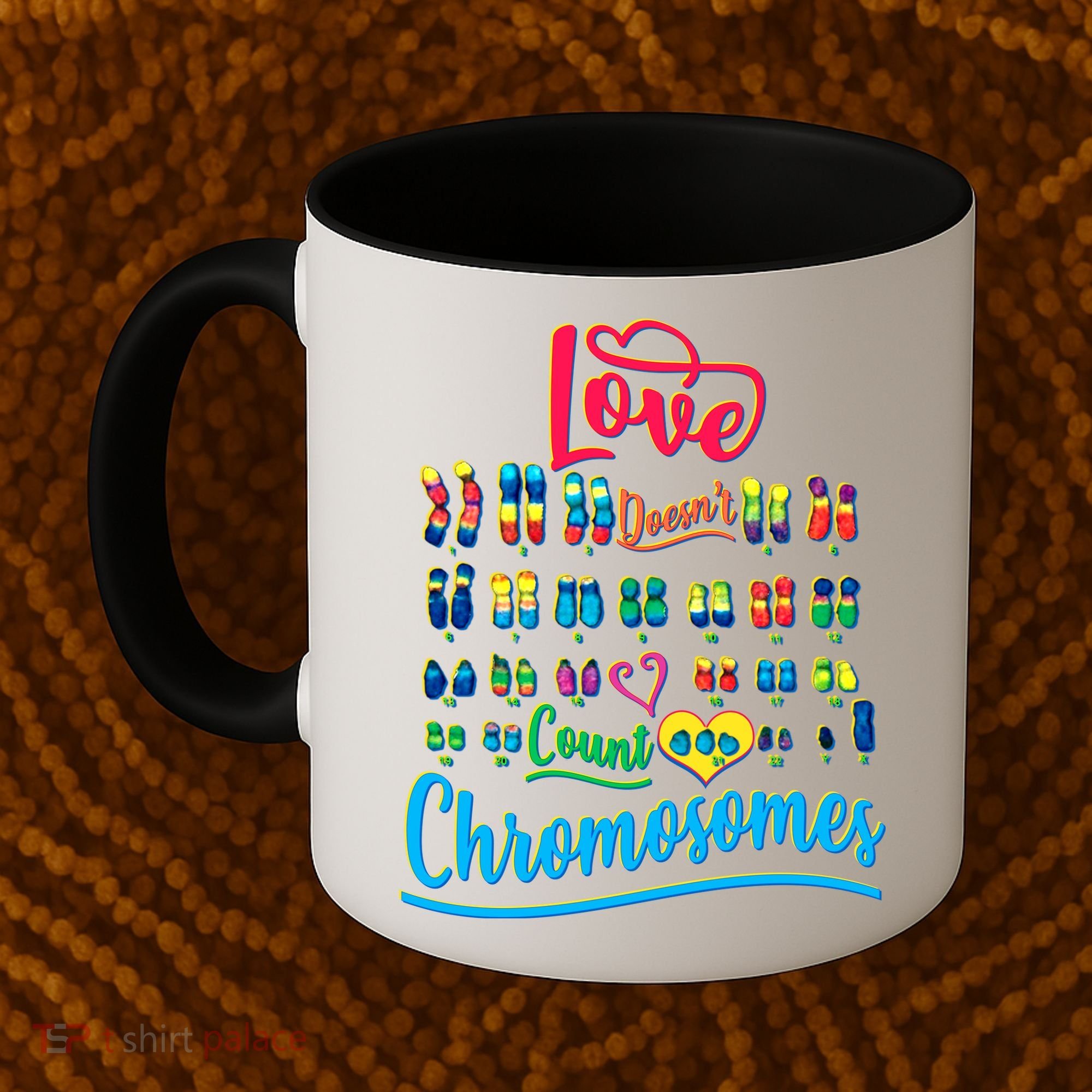 Love Doesn't Count Chromosomes Coffee Mug