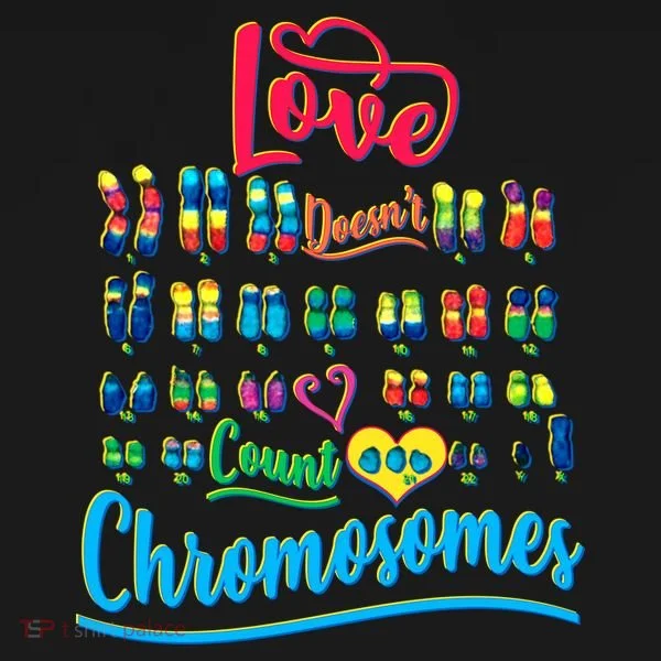 Love Doesn't Count Chromosomes Toddler T-Shirt