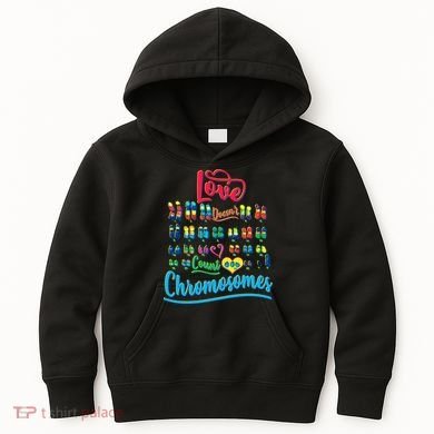 Love Doesn't Count Chromosomes Kids Hoodie