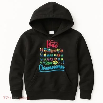 Love Doesn't Count Chromosomes Kids Hoodie