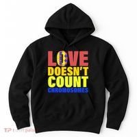 Love Doesn't Count Chromosomes Down Syndrome Hoodie thumb 0