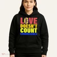 Love Doesn't Count Chromosomes Down Syndrome Hoodie thumb 5