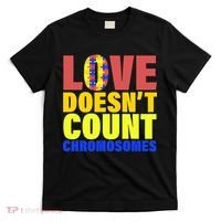Love Doesn't Count Chromosomes Down Syndrome T-Shirt thumb 0