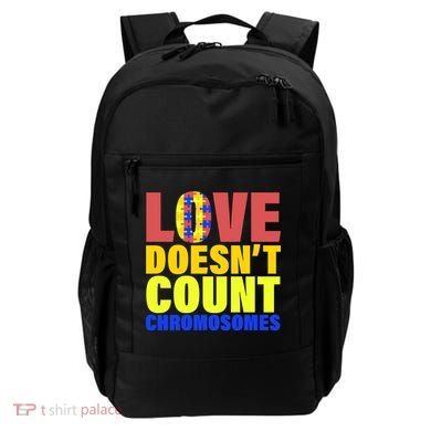 Love Doesn't Count Chromosomes Down Syndrome Backpack