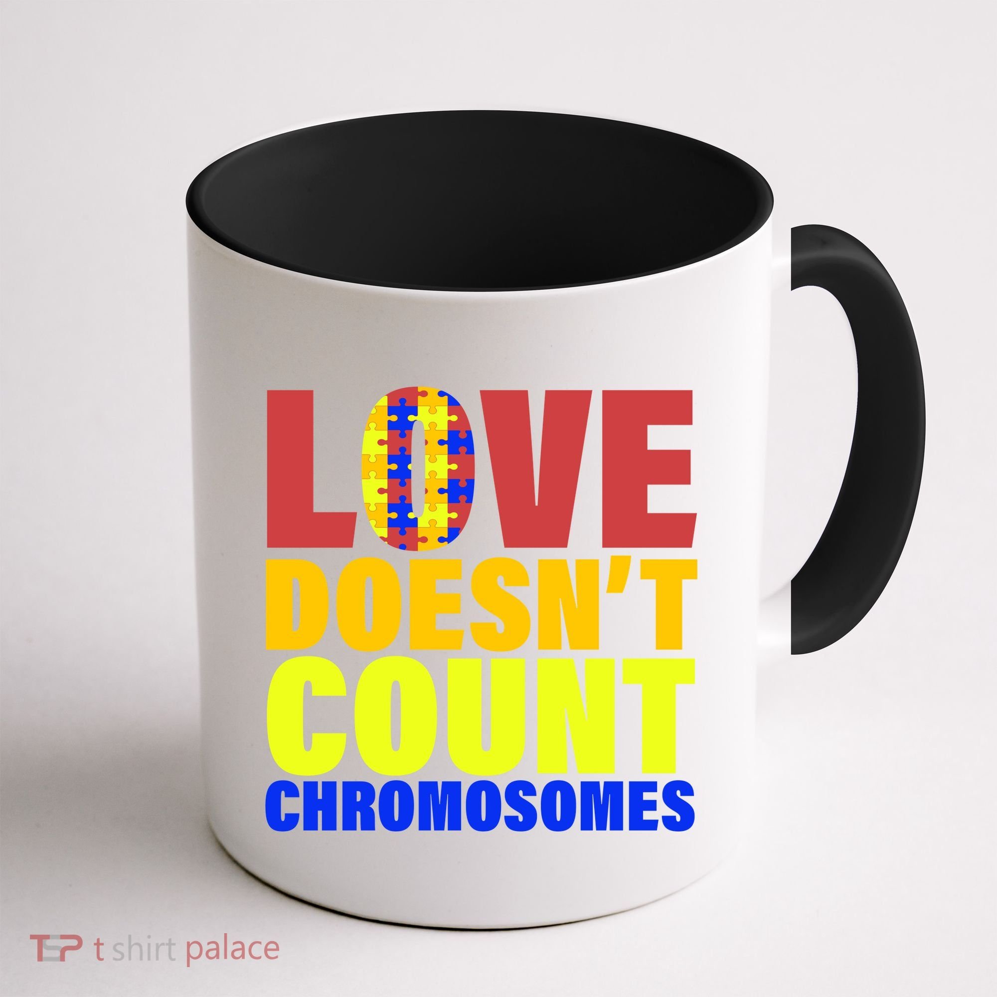Love Doesn't Count Chromosomes Down Syndrome Coffee Mug