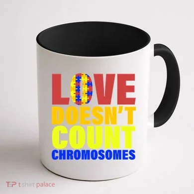 Love Doesn't Count Chromosomes Down Syndrome Coffee Mug back
