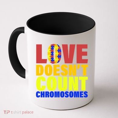 Love Doesn't Count Chromosomes Down Syndrome Coffee Mug
